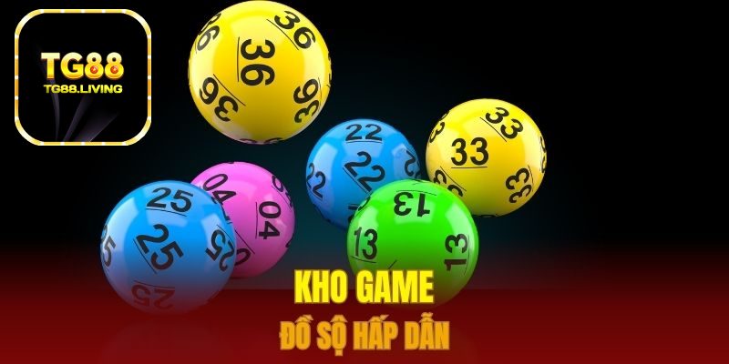 Kho game đồ sộ hấp dẫn