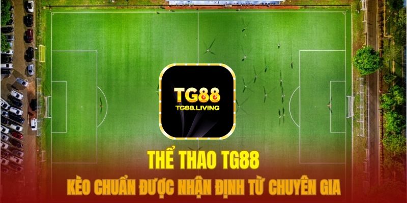 Sảnh cược Thể Thao TG88