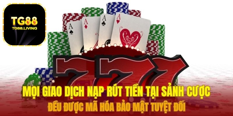 WM Casino TG88 Sảnh Cược Trực Tuyến Đẳng Cấp Quốc Tế 2026 5 Mọi giao dịch nạp rút tiền tại sảnh cược đều được mã hóa bảo mật tuyệt đối